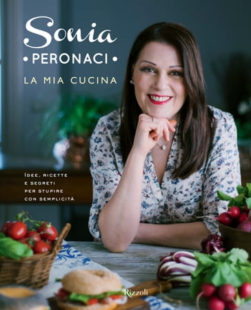 La mia cucina - Sonia Peronaci