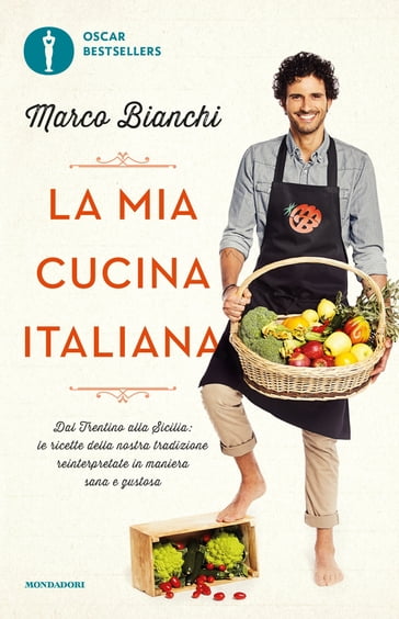 La mia cucina italiana - Marco Bianchi