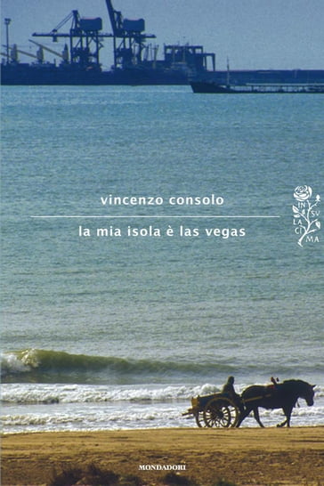 La mia isola è Las Vegas - Vincenzo Consolo