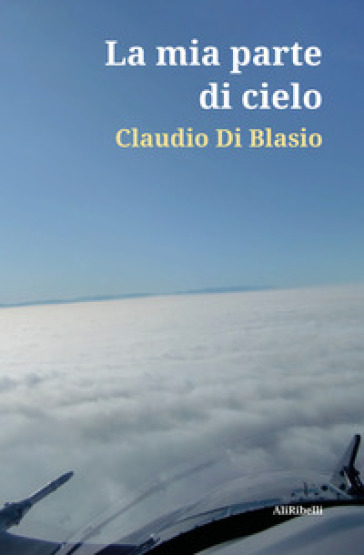 La mia parte di cielo - Claudio Di Blasio