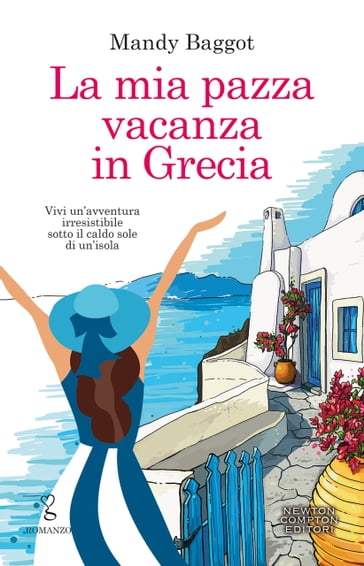 La mia pazza vacanza in Grecia - Mandy Baggot