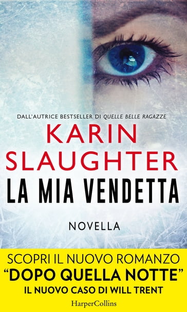 La mia vendetta - Karin Slaughter