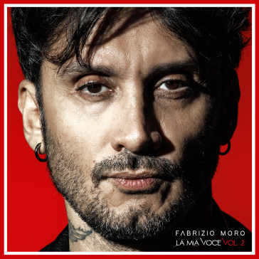 La mia voce vol.2 - Fabrizio Moro