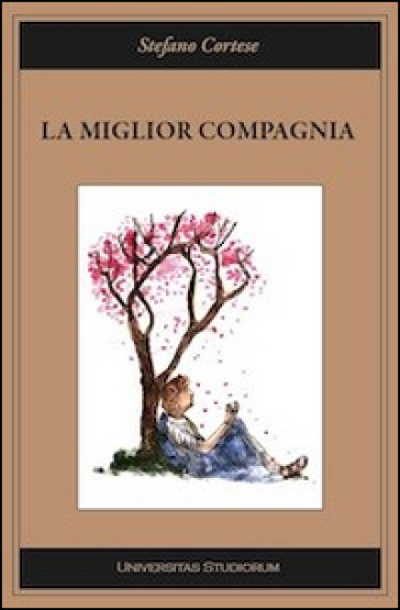 La miglior compagnia - Stefano Cortese