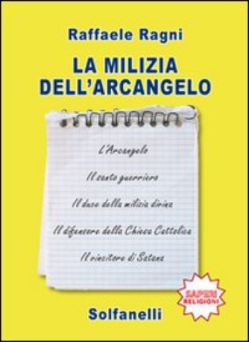 La milizia dell'arcangelo - Raffaele Ragni