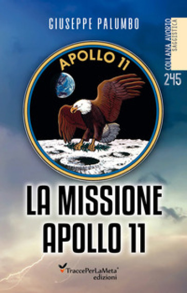 La missione Apollo 11 - Giuseppe Palumbo