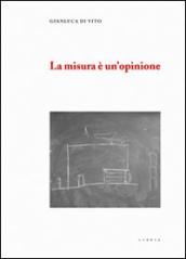 La misura è un opinione