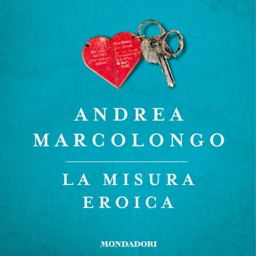 La misura eroica - Andrea Marcolongo