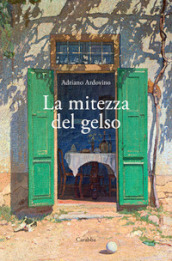 La mitezza del gelso