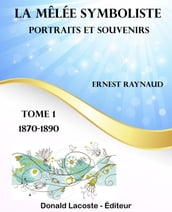 La mêlée symboliste (Tome 1)