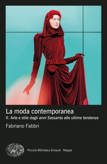 La moda contemporanea - Fabriano Fabbri