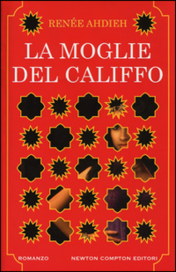 La moglie del califfo - Renée Ahdieh