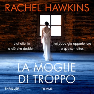 La moglie di troppo - Rachel Hawkins