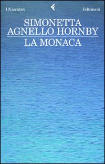 La monaca - Simonetta Agnello Hornby