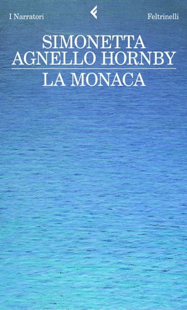 La monaca - Simonetta Agnello Hornby