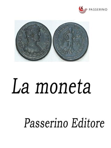 La moneta - Passerino Editore