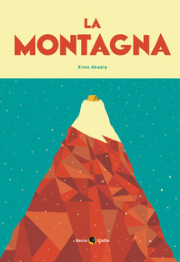 La montagna. Ediz. a colori - Ximo Abadìa