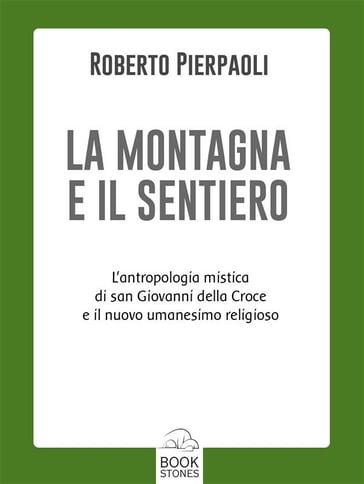 La montagna e il sentiero - Roberto Pierpaoli