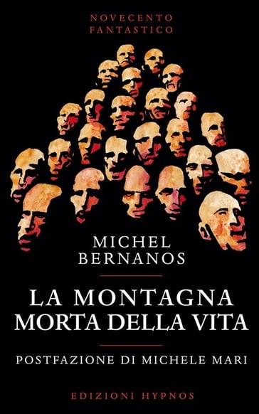 La montagna morta della vita - Michel Bernanos - Michele Mari - Juan ASENSIO