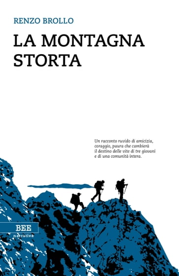 La montagna storta - Renzo Brollo