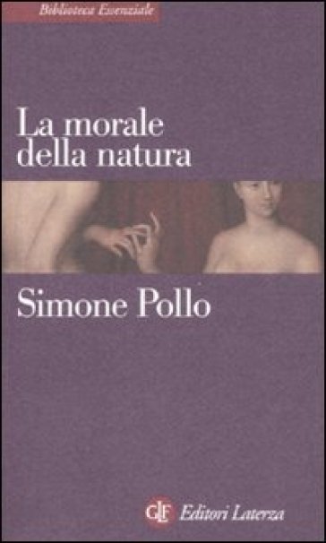 La morale della natura - Simone Pollo