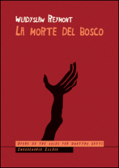 La morte del bosco