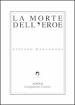 La morte dell eroe