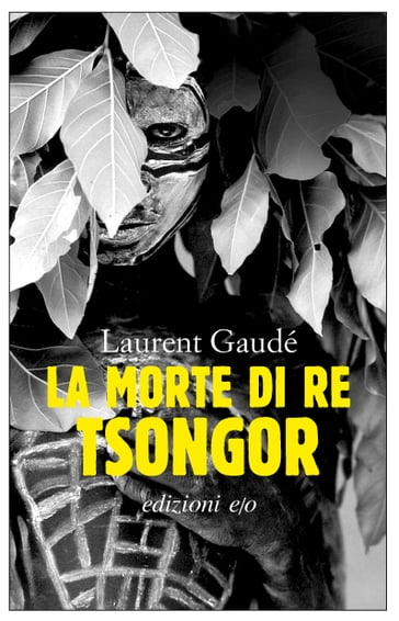 La morte di re Tsongor - Laurent Gaudé