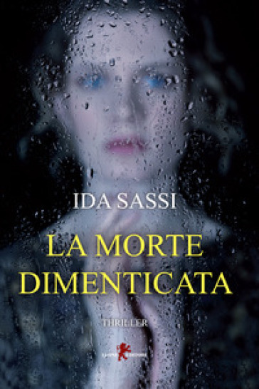 La morte dimenticata - Ida Sassi