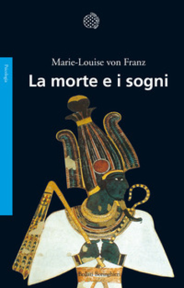 La morte e i sogni - Marie-Louise Von Franz