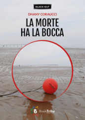 La morte ha la bocca