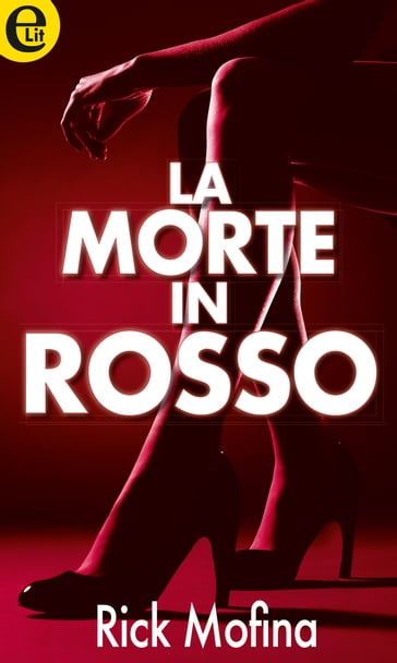 La morte in rosso (eLit) - Rick Mofina