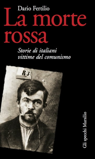 La morte rossa - Dario Fertilio - Frediano Sessi