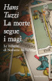 La morte segue i magi