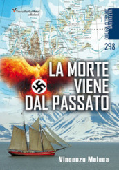 La morte viene dal passato