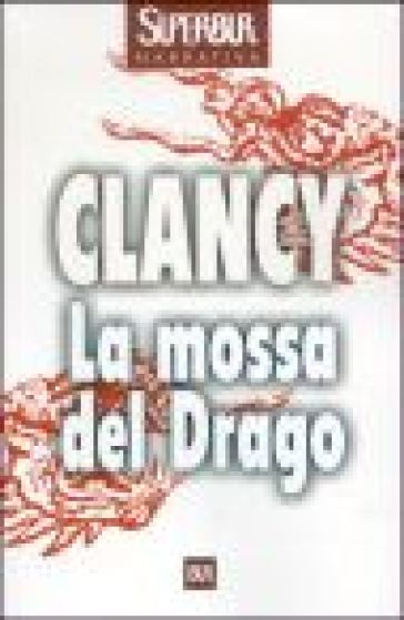 La mossa del Drago - Tom Clancy