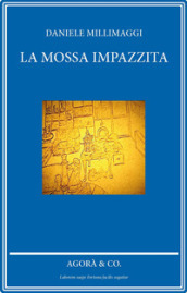 La mossa impazzita