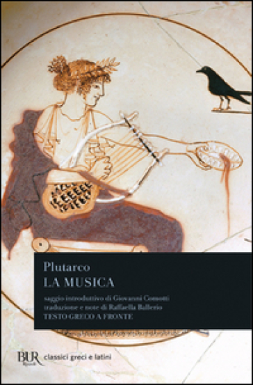 La musica. Testo greco a fronte - Plutarco