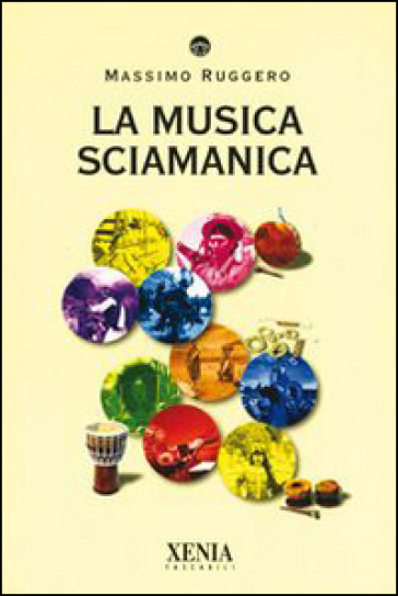 La musica sciamanica - Massimo Ruggero