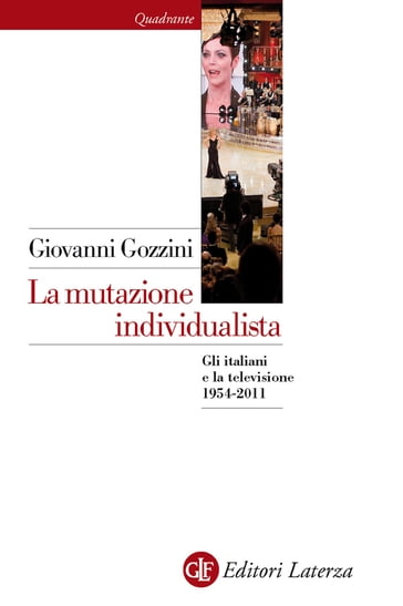 La mutazione individualista - Giovanni Gozzini