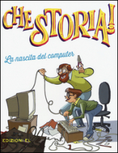 La nascita del computer.