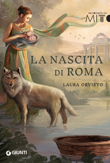 La nascita di Roma - Laura Orvieto