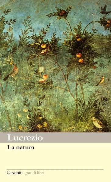 La natura - Tito Lucrezio Caro