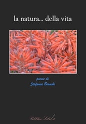 La natura... della vita