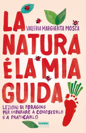 La natura è la mia guida - Valeria Margherita Mosca