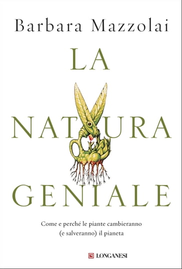 La natura geniale - Barbara Mazzolai