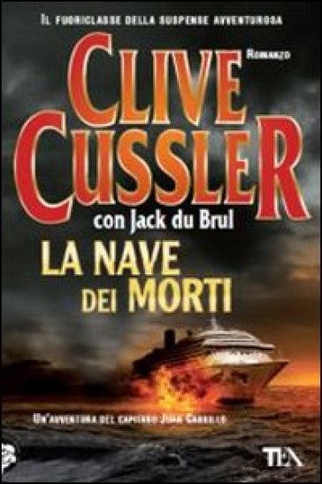 La nave dei morti - Clive Cussler - Jack Du Brul