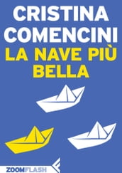 La nave più bella