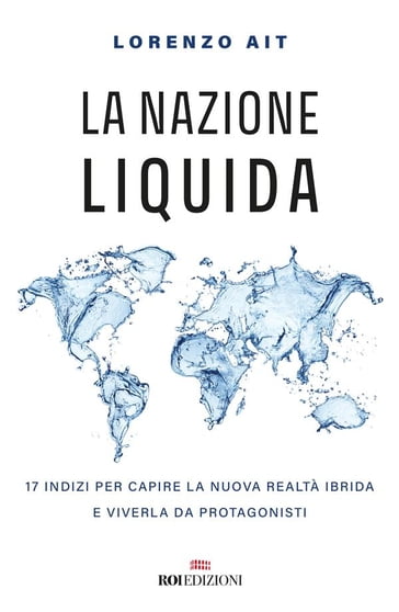 La nazione liquida - Lorenzo Ait