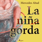 La niña gorda